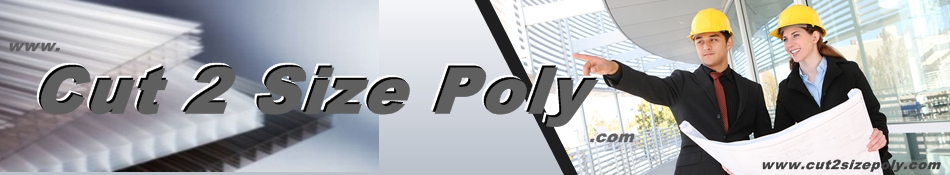 Cut To Size Poly